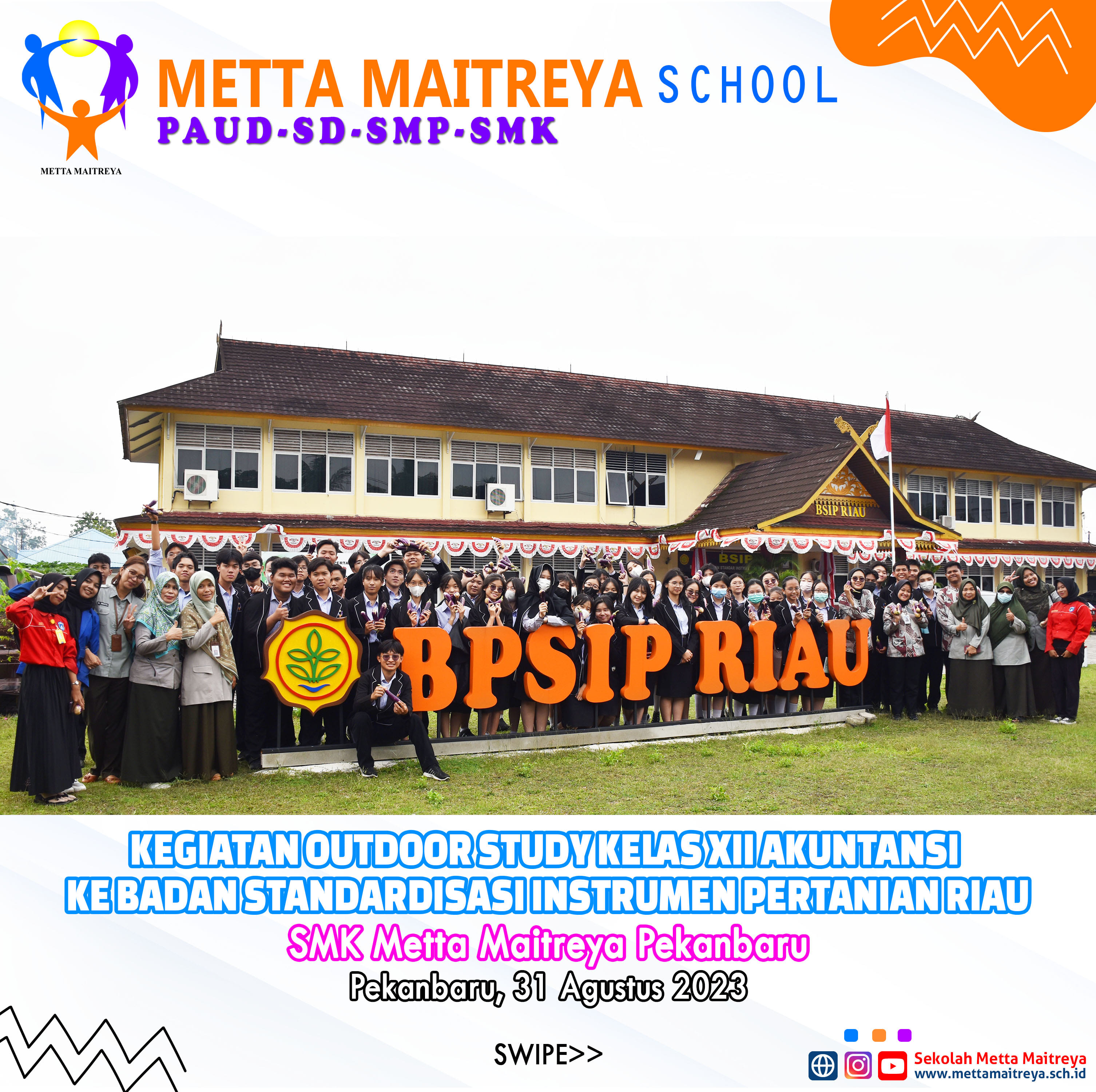 Kegiatan Outdoor Study kelas XII Akutansi ke BSIP Riau | SMK METTA MAITREYA